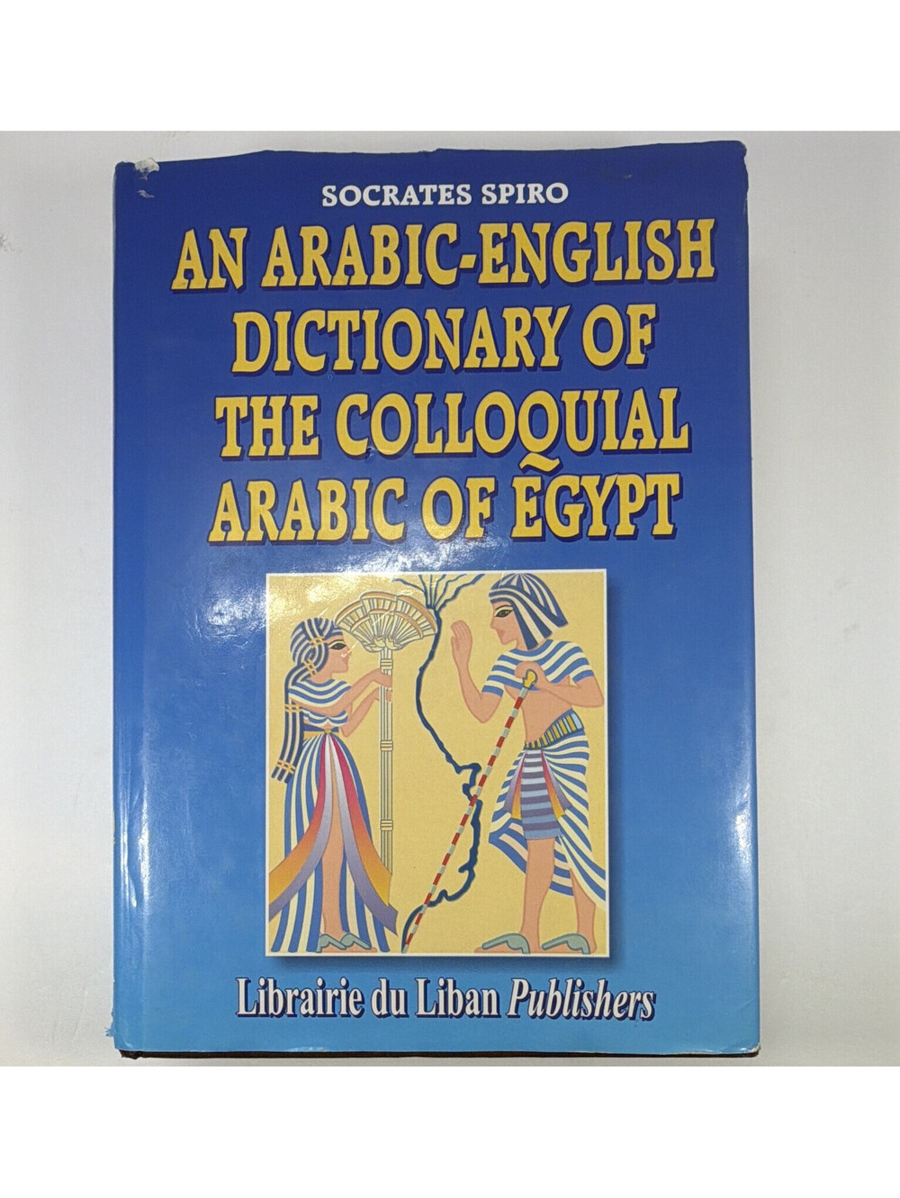 Socrates Spiro Arabic-English Dictionary of Colloquial Arabic of Egypt HC